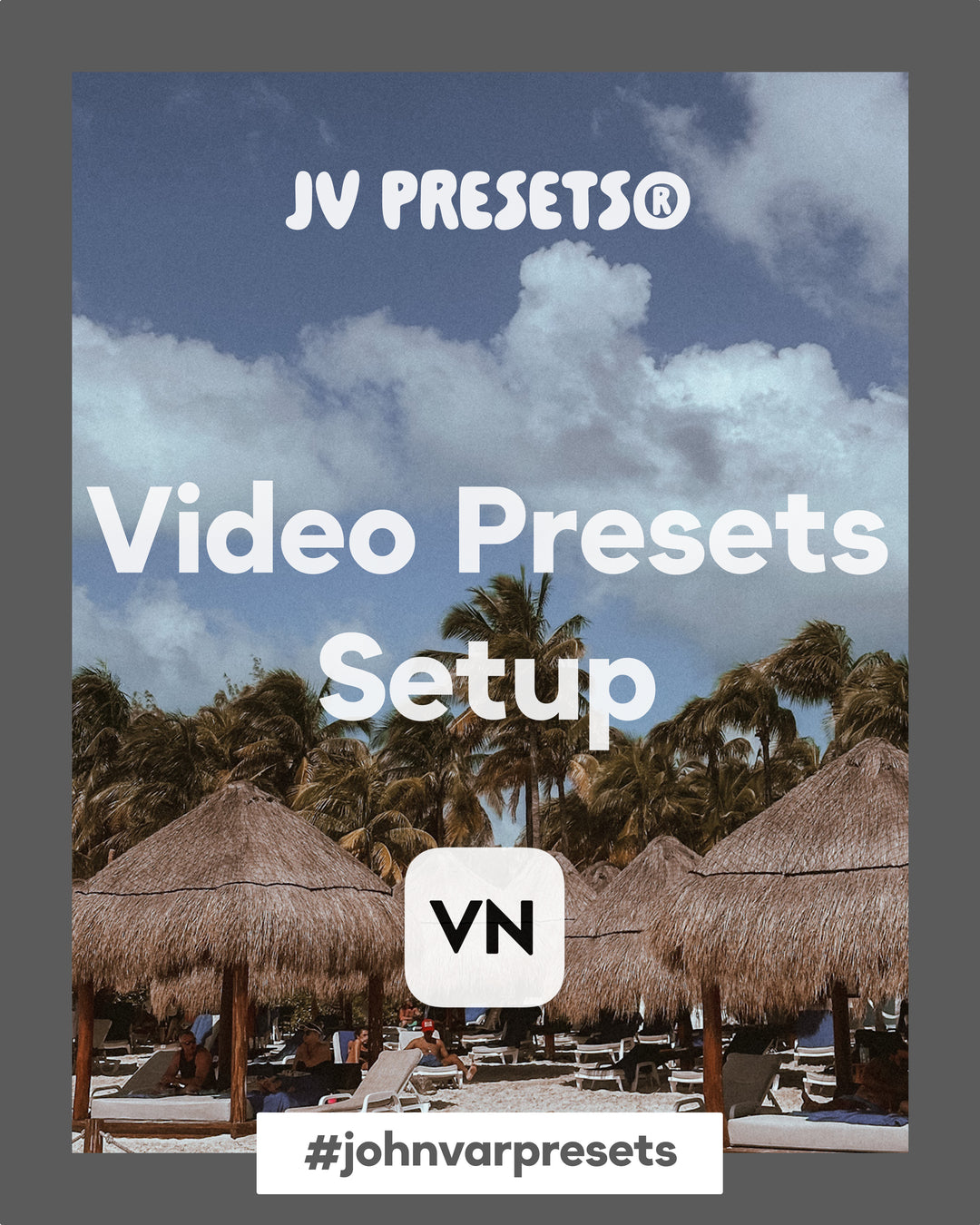 Video Presets Setup